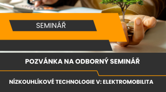Seminář Nízkouhlíkové technologie V: Elektromobilita
