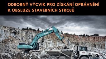 ODBORNÝ VÝCVIK PRO ZÍSKÁNÍ OPRÁVNĚNÍ K OBSLUZE STAVEBNÍCH STROJŮ